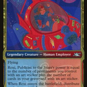 Unfinity - 520 - Roxi, Publicist to the Stars - Uncommon - UR - Foil