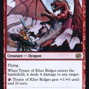 The Brothers' War Promos - 154s - Tyrant of Kher Ridges - Rare - R - Foil - Datestamped Promo (Front)