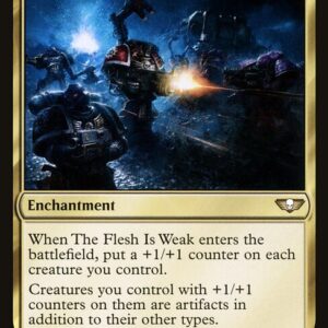 Warhammer 40,000 Commander - 122 - The Flesh Is Weak - Rare - Multi - Non-foil (Front)