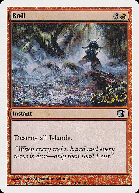 Eighth Edition - 180 - Boil - Uncommon - R - Non-foil (Front)