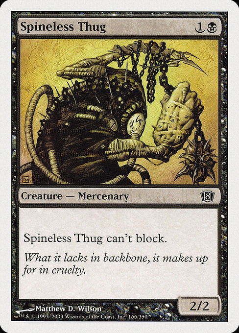 Eighth Edition - 166 - Spineless Thug - Common - B - Non-foil (Front)