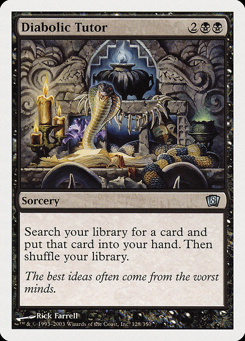 Eighth Edition - 128 - Diabolic Tutor - Uncommon - B - Non-foil (Front)