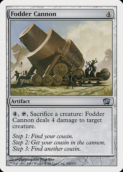 Eighth Edition - 302 - Fodder Cannon - Uncommon - C - Non-foil (Front)