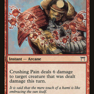Champions of Kamigawa - 162 - Crushing Pain - Common - R - Non-foil